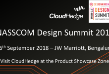 CloudHedge to Exhibit at the Nasscom Design Summit 2018